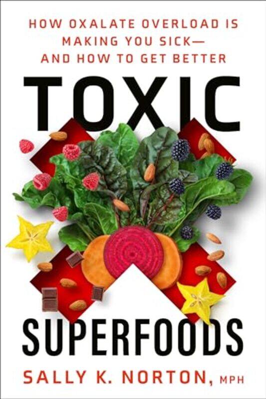 

Toxic Superfoods By Norton Sally K - Paperback