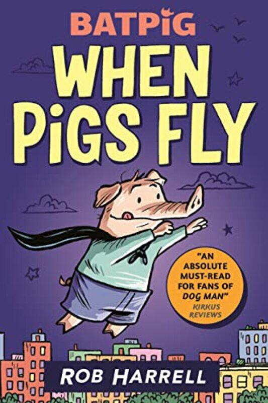 

Batpig When Pigs Fly by Rob HarrellRob Harrell-Paperback