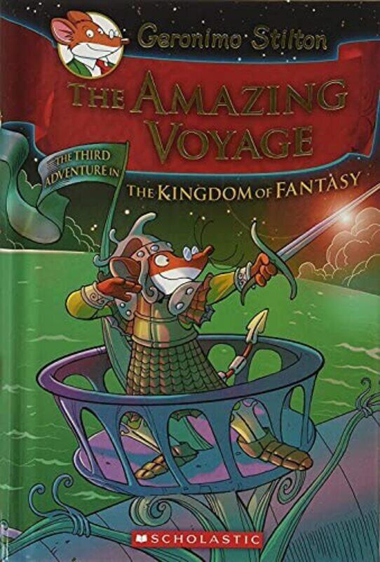 

The Amazing Voyage Geronimo Stilton And The Kingdom Of Fantasy #3 By Geronimo Stilton Hardcover