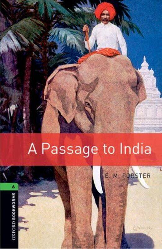 

Oxford Bookworms Library Level 6 A Passage To India by Scott Gustafson-Paperback