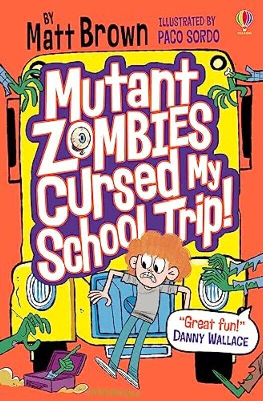 

Mutant Zombies Cursed My School Trip by Matt BrownPaco Sordo-Paperback