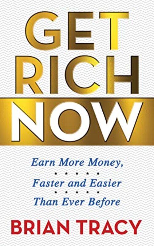 

Get Rich Now by Brian Tracy-Paperback