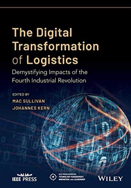 

The Digital Transformation of Logistics by Mac SullivanJohannes Kern-Paperback