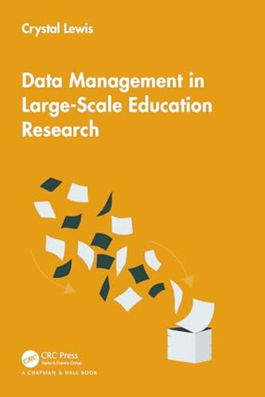 

Data Management in LargeScale Education Research by Crystal Lewis-Paperback