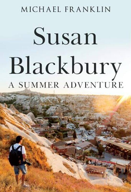 

Susan Blackbury A Summer Adventure by Michael Franklin-Paperback
