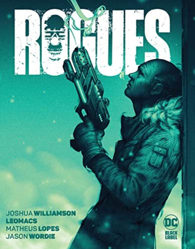 

Rogues by Joshua WilliamsonLeomacs Leomacs-Hardcover