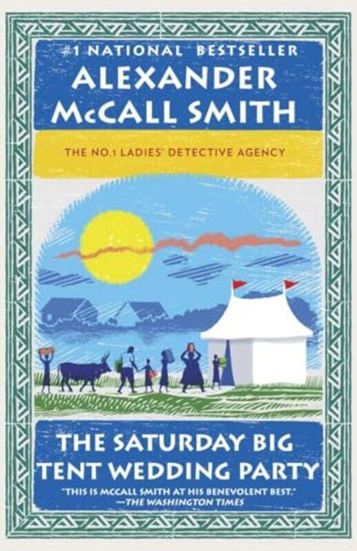 

The Saturday Big Tent Wedding Party More From The No 1 Ladies Detective Agency By Mccall Smith, Alexander -Paperback