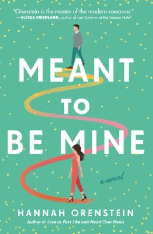 

Meant to Be Mine,Paperback by Orenstein, Hannah - Olson, Kaitlin