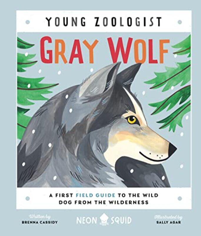 

Gray Wolf Young Zoologist by Donna Amey BhattAura Lewis-Hardcover