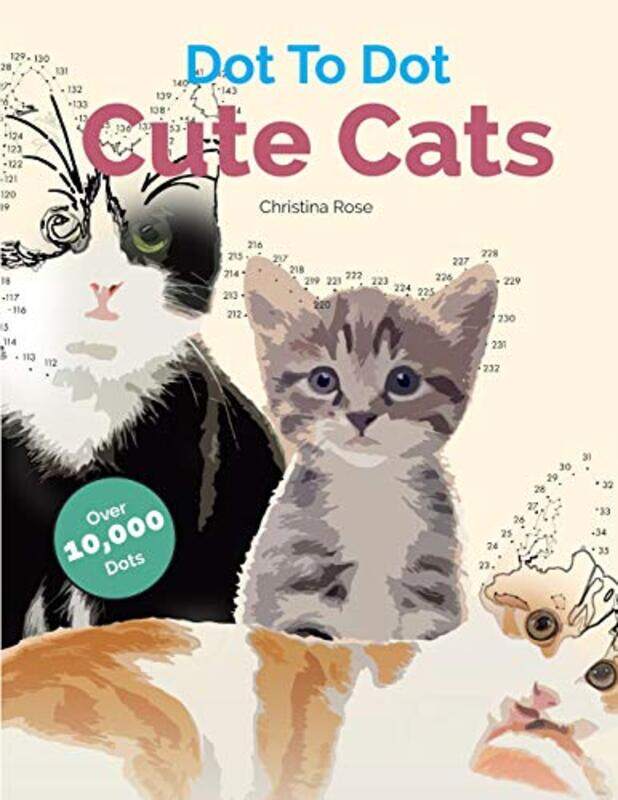 

Dot To Dot Cute Cats by Kate AshwinSloane LeongKel McDonald-Paperback