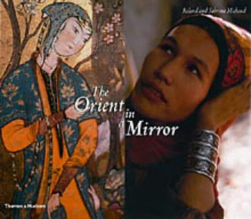 

Orient in a Mirror, The, Hardcover Book, By: Roland & SAB Michaud
