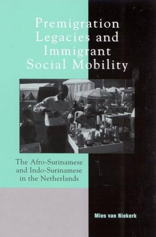 

Premigration Legacies and Immigrant Social Mobility by Gerhard Wanner-Hardcover