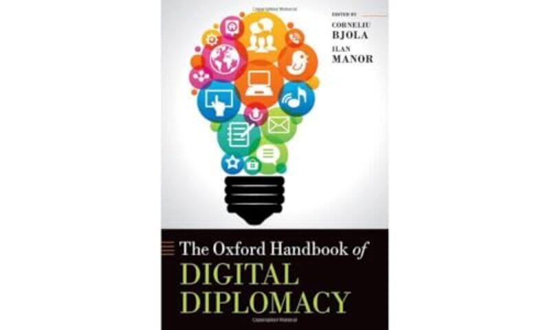 

The Oxford Handbook of Digital Diplomacy by Paul Rogers-Hardcover