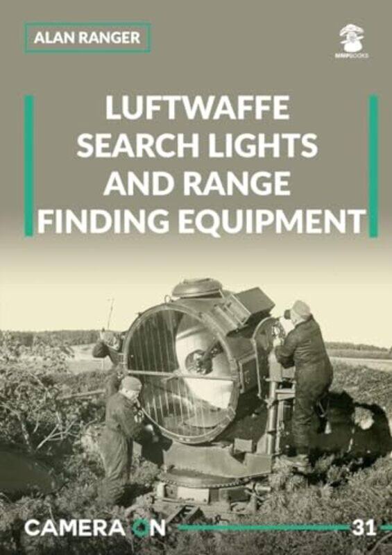 

Luftwaffe Search Lights and Range Finding Equipment by Alan Ranger-Paperback