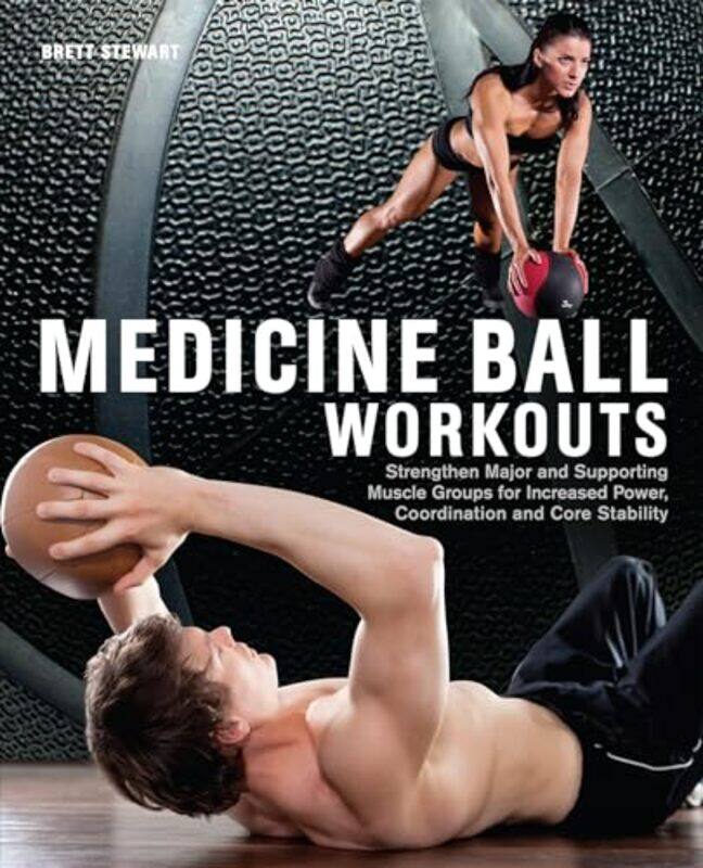 

Medicine Ball Workouts by Alyn G McFarland-Paperback