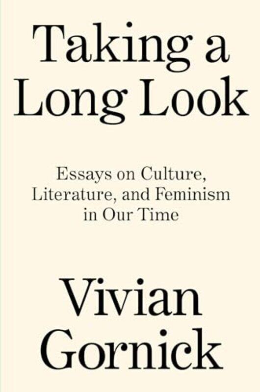 

Taking A Long Look by Vivian Gornick-Hardcover