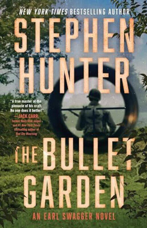 

The Bullet Garden by Stephen Hunter-Paperback