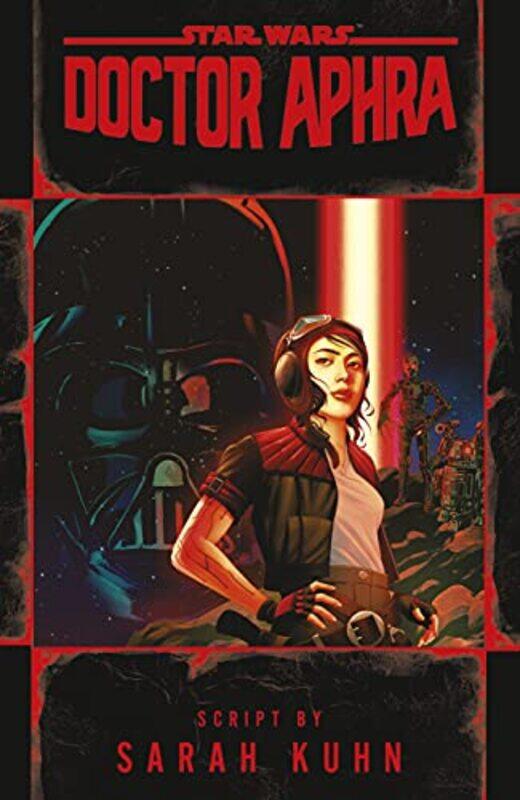 

Doctor Aphra Star Wars by Sarah Kuhn-Paperback