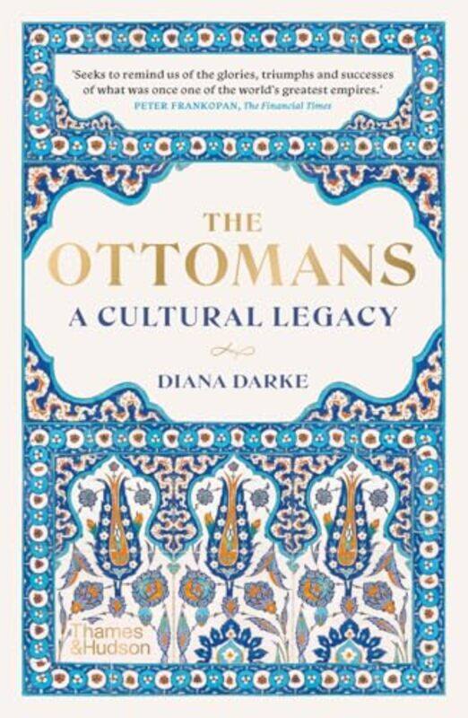

The Ottomans, Paperback by Diana Darke