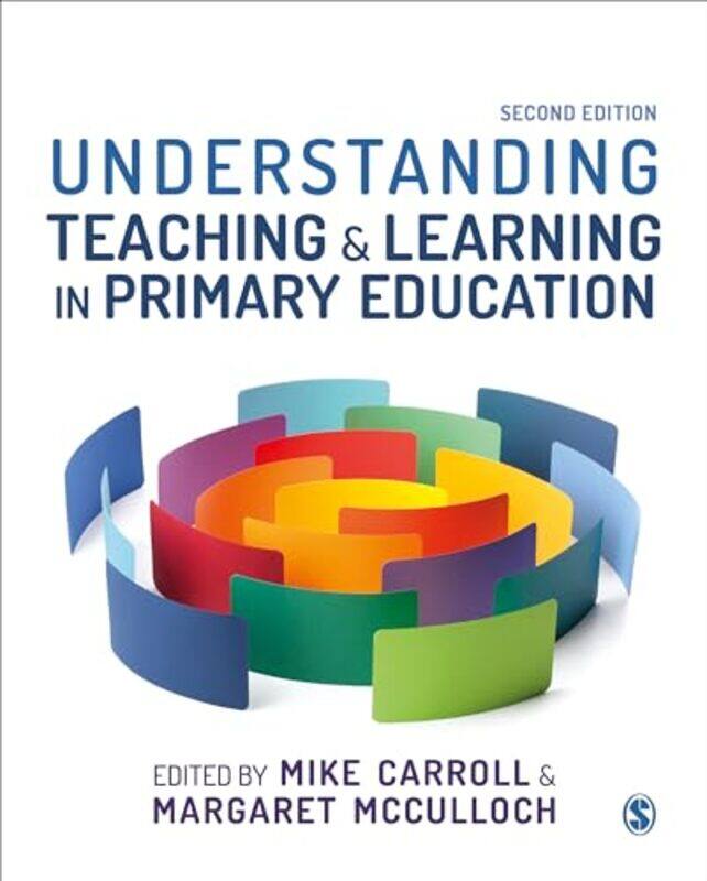 

Understanding Teaching and Learning in Primary Education by None None-Paperback