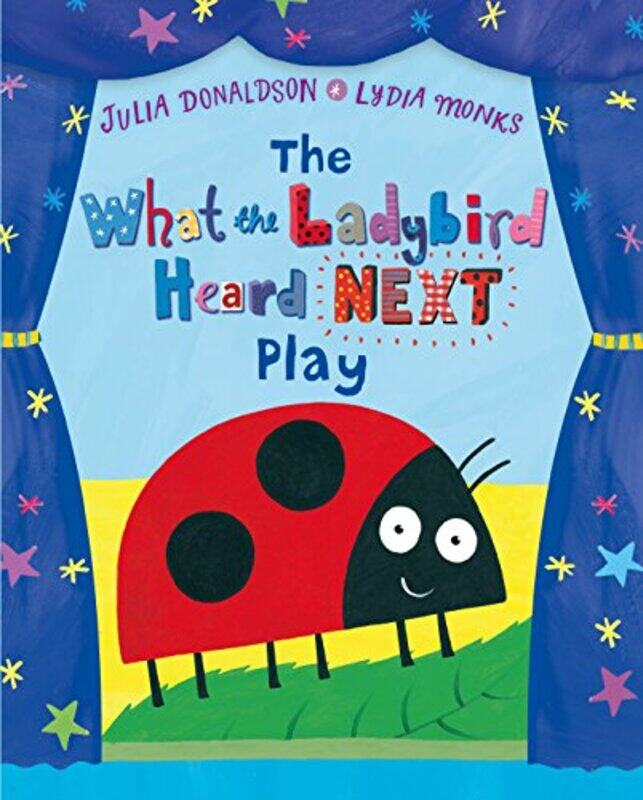 

The What The Ladybird Heard Next Play By Julia Donaldson Paperback