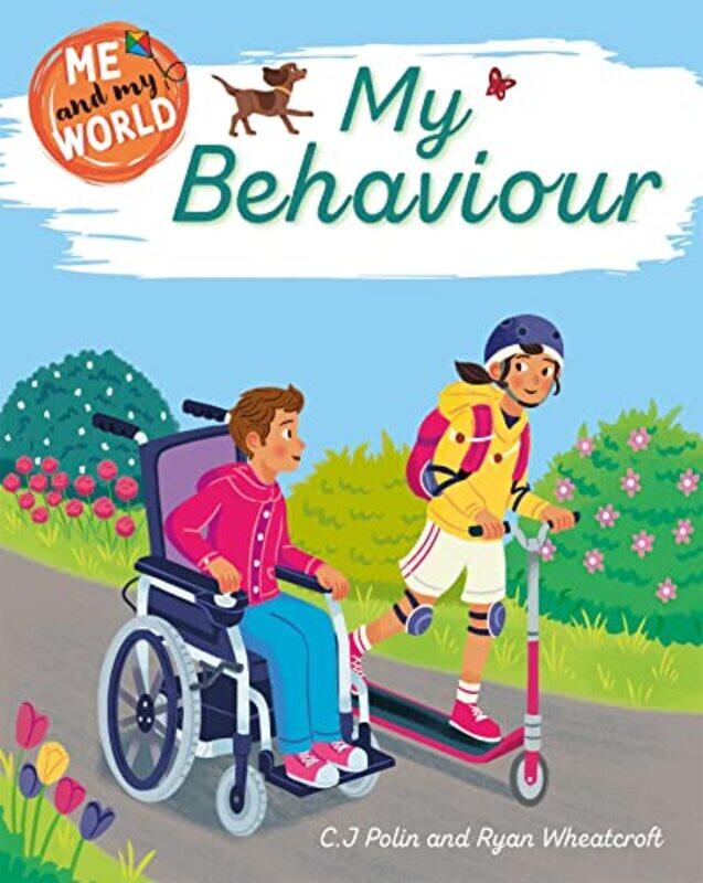 

Me and My World My Behaviour by CJ PolinRyan Wheatcroft-Paperback