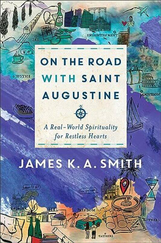 

On The Road With Saint Augustine By Smith James K A - Paperback