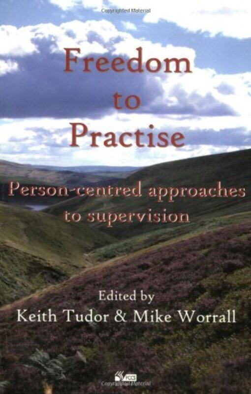 

Freedom to Practise by Keith TudorMike Worrall-Paperback