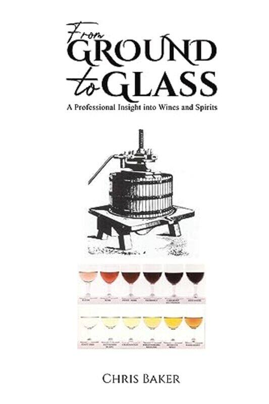 

From Ground To Glass by Chris Baker-Paperback