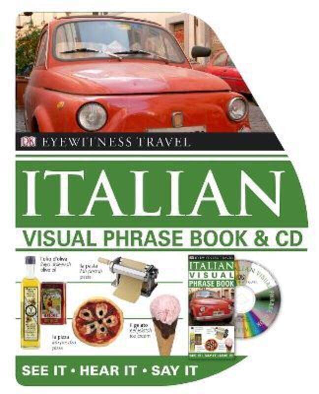 

Italian Visual Phrase Book and CD: See It / Hear It / Say It (Eyewitness Travel Visual Phrase Book &.paperback,By :Various