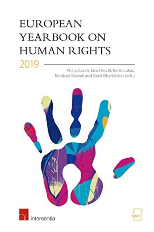

European Yearbook on Human Rights 2019 by Philip CzechLisa HeschlKarin LukasManfred NowakGerd Oberleitner-Paperback