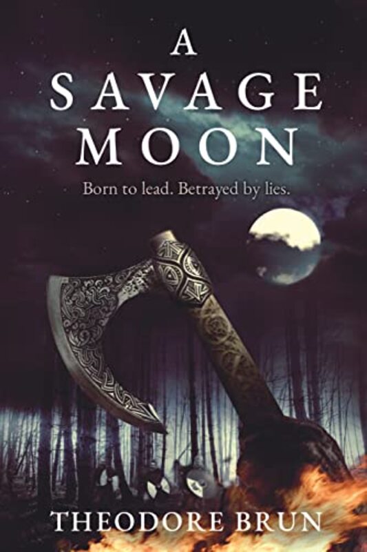 

A Savage Moon by Theodore Author Brun-Paperback