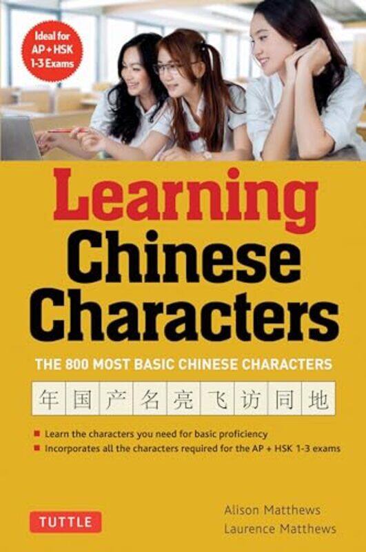 

Learning Chinese Characters by Alison MatthewsLaurence Matthews-Paperback
