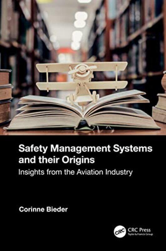 

Safety Management Systems and their Origins by Sharri Markson-Hardcover