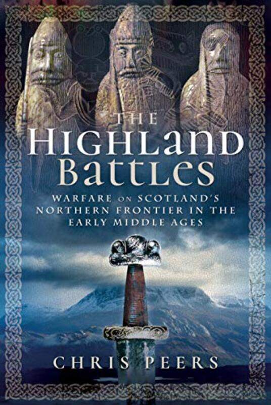 

The Highland Battles by Chris Peers-Hardcover