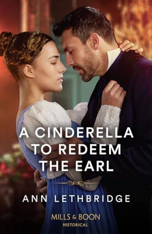 

A Cinderella To Redeem The Earl by Ann Lethbridge -Paperback