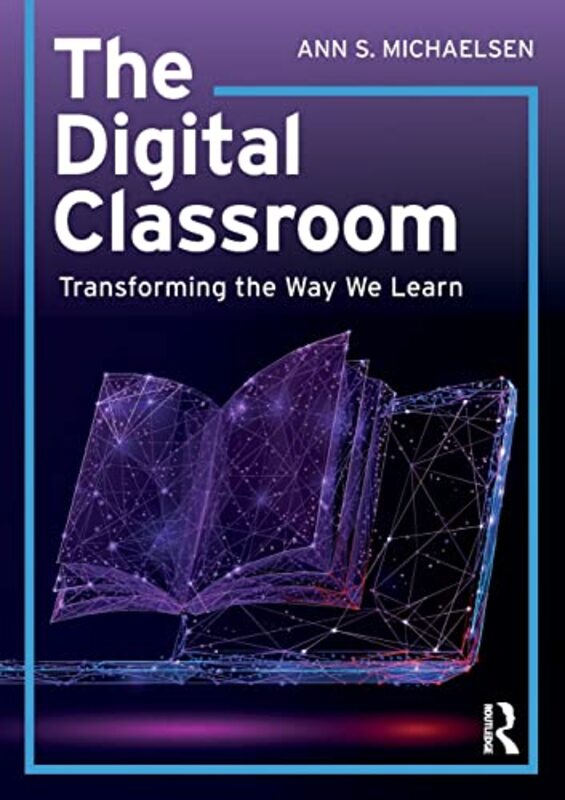 

The Digital Classroom by Ann S Michaelsen-Paperback