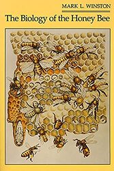 The Biology of the Honey Bee , Paperback by Winston, Mark L.