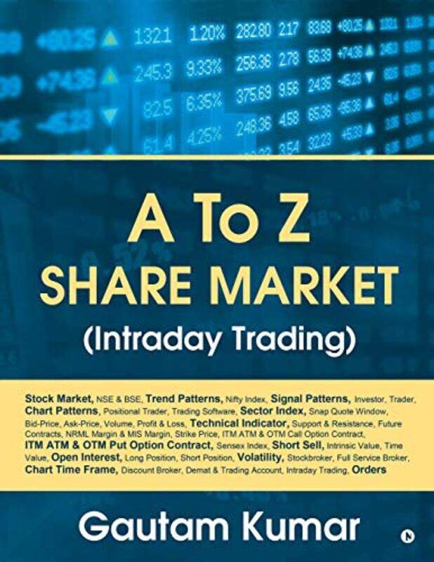 

A To Z Share Market Intraday Trading by Gautam Kumar - Paperback