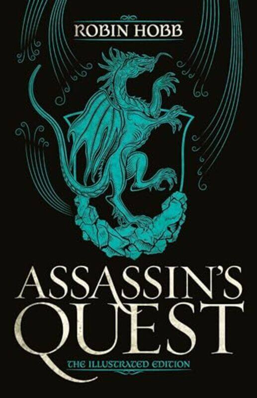 

Assassins Quest The Illustrated Edition The Illustrated Edition by Hobb, Robin Hardcover
