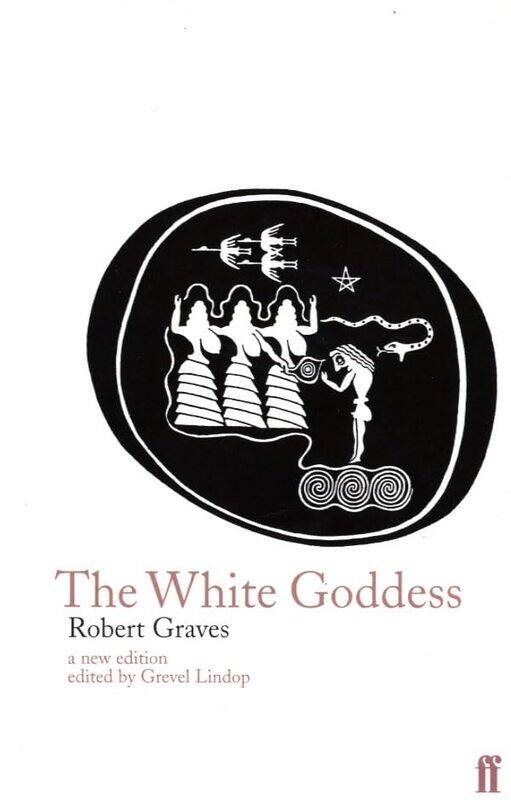 

The White Goddess by Robert Graves-Paperback