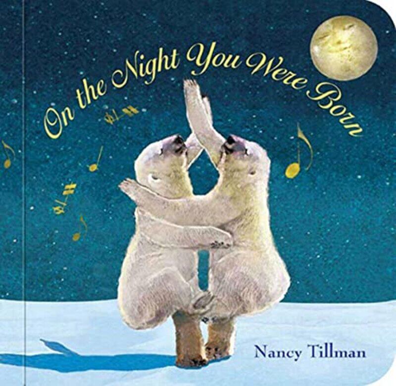 

On The Night You Were Born Padded Board By Tillman Nancy - Hardcover