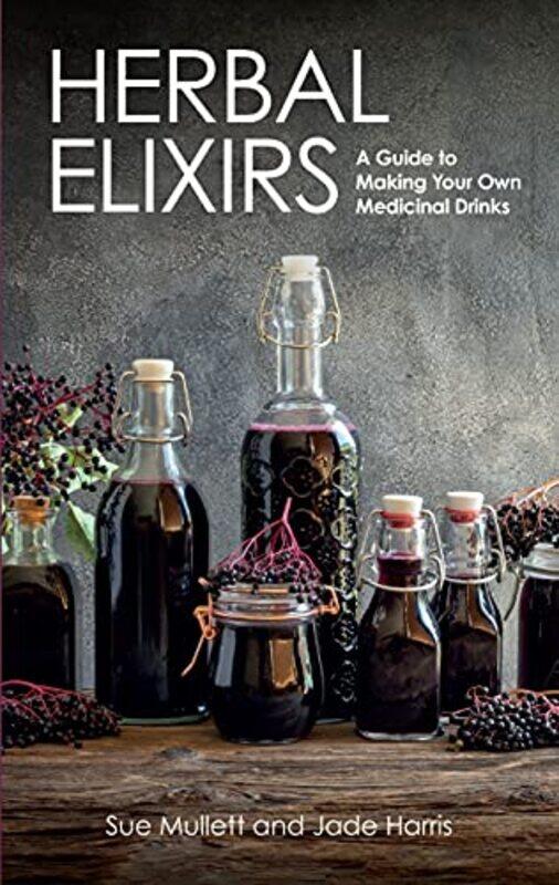 

Herbal Elixirs by Doris DippoldMarion Heron-Paperback