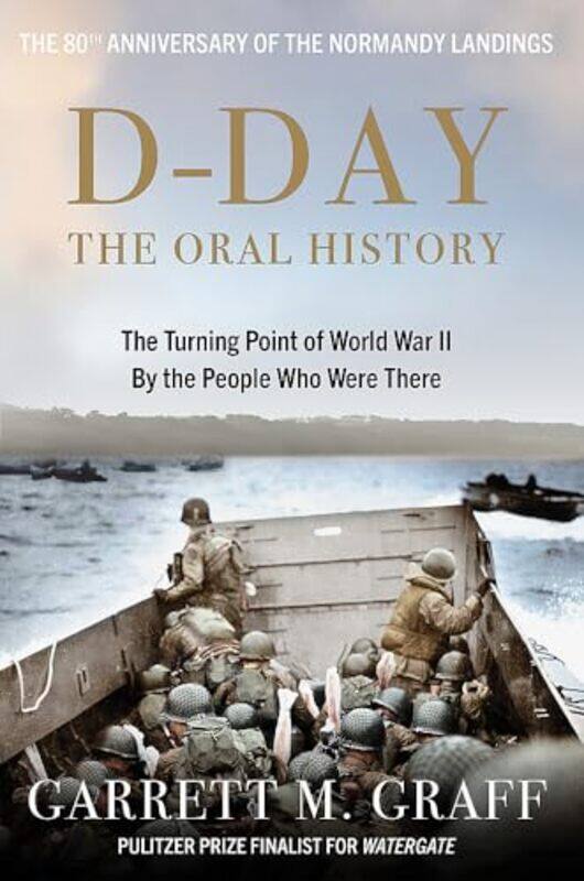 

Dday The Oral History by Garrett M Graff-Hardcover