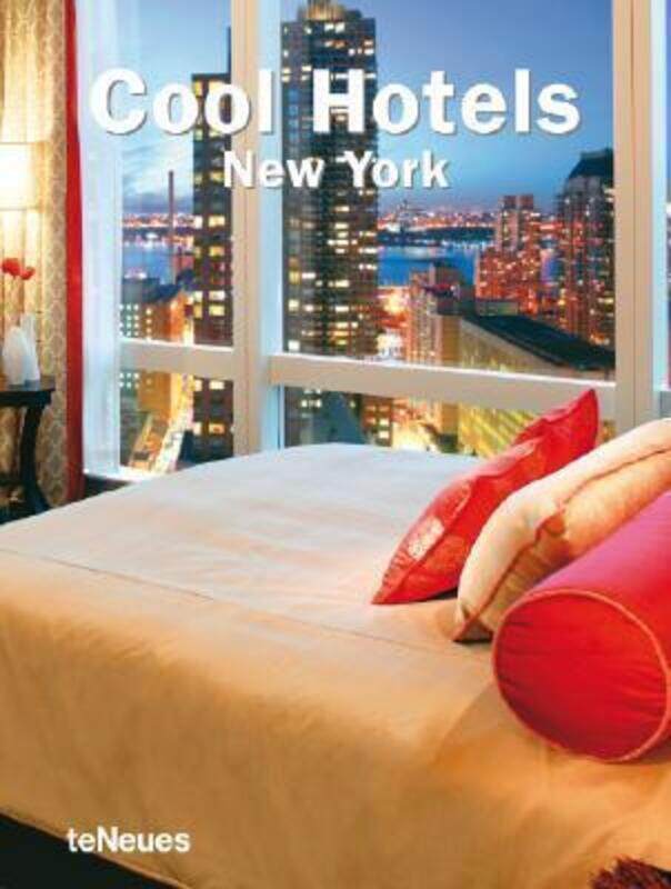 

Cool Hotels New York (Cool Hotels).paperback,By :Martin Kunz