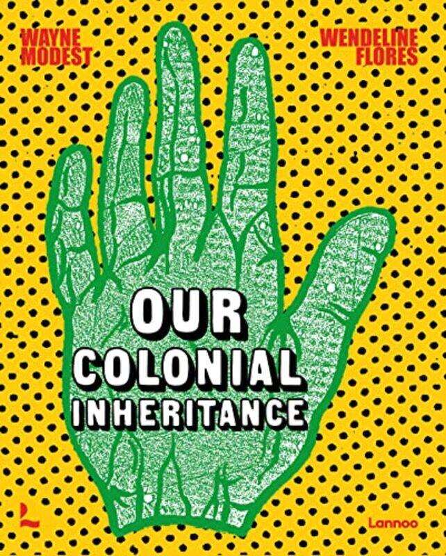 

Our Colonial Inheritance by David McFetrich-Hardcover