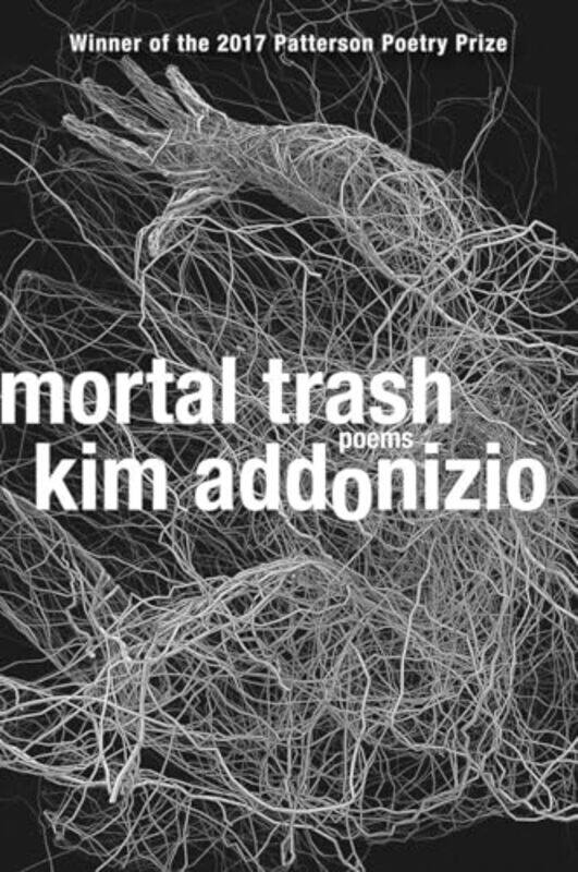 

Mortal Trash By Addonizio Kim - Paperback