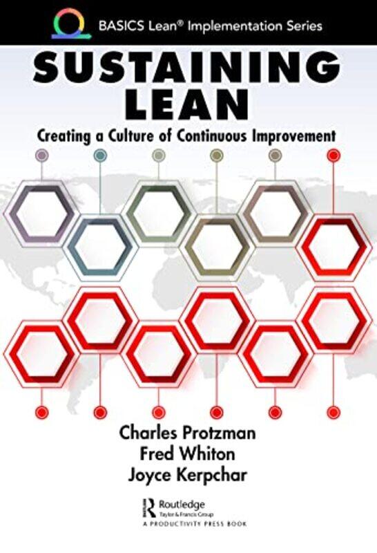 

Sustaining Lean by Charles ProtzmanFred WhitonJoyce Kerpchar-Paperback