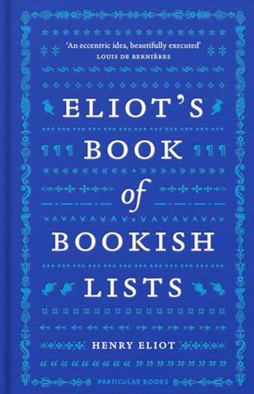 

Eliots Book of Bookish Lists by Henry Eliot-Hardcover