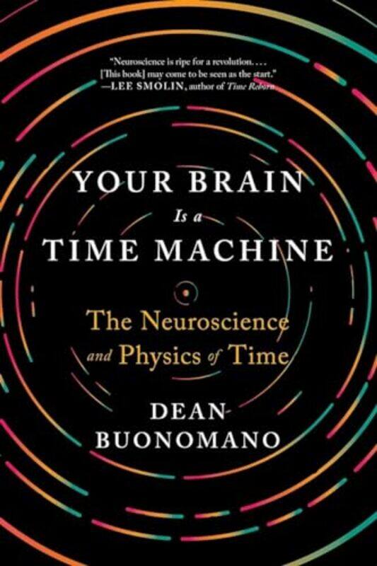 

Your Brain Is a Time Machine by Dean UCLA Buonomano-Paperback